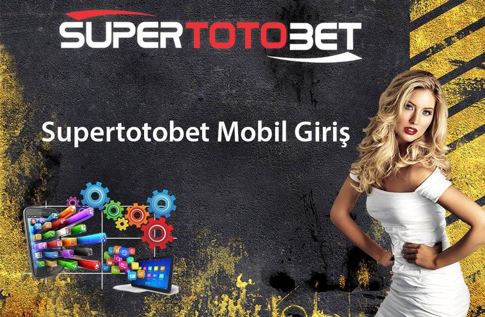 Supertotobet Mobil Giriş