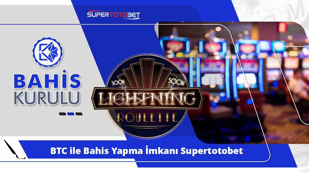 BTC ile Bahis Yapma İmkanı Supertotobet İncelemesi