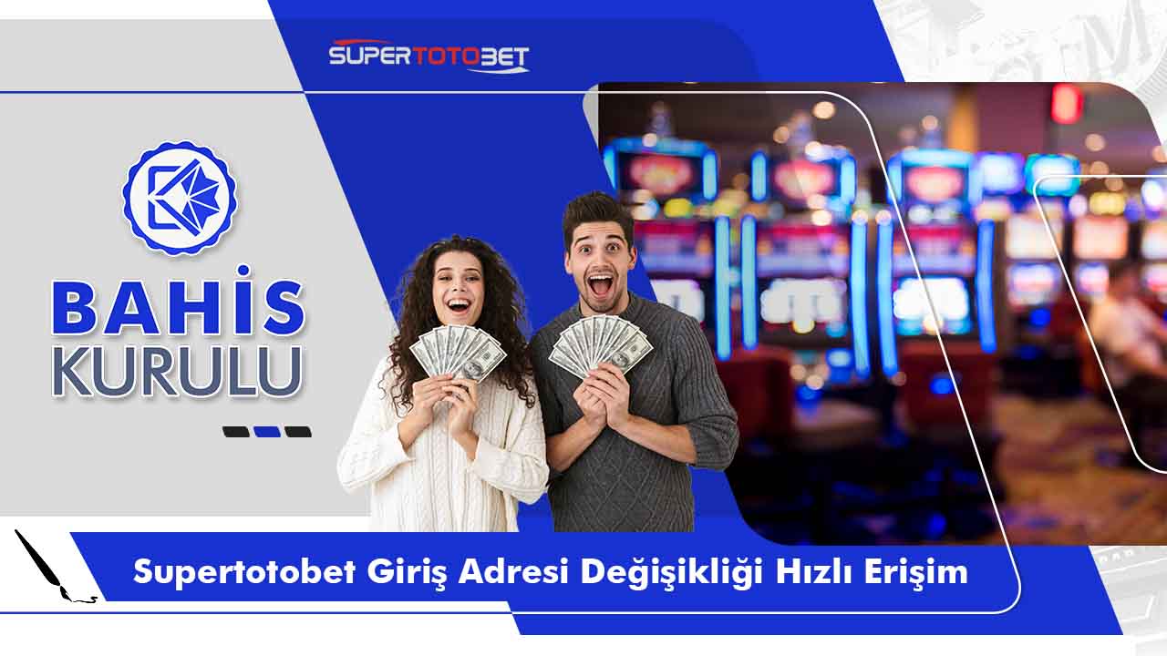 Supertotobet Giriş Adresi Değişikliği Hızlı Erişim