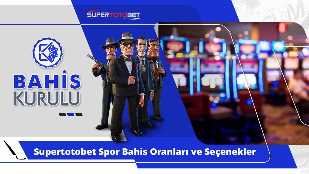 Supertotobet Spor Bahis Oranları ve Seçenekler