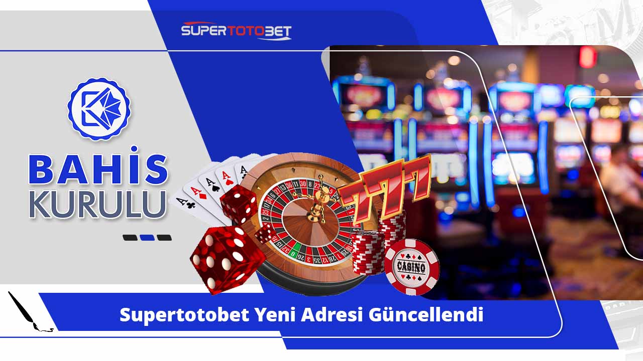 Supertotobet Yeni Adresi Güncellendi