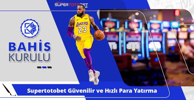 Supertotobet Güvenilir ve Hızlı Para Yatırma Seçenekleri